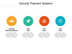 Security payment systems ppt powerpoint presentation topics cpb
