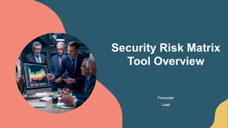 Security Risk Matrix Tool Overview PPT Example AT