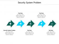 Security system problem ppt powerpoint presentation show themes cpb