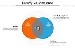 Security vs compliance ppt powerpoint presentation icon deck cpb
