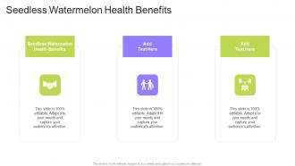 Seedless Watermelon Health Benefits In Powerpoint And Google Slides Cpb