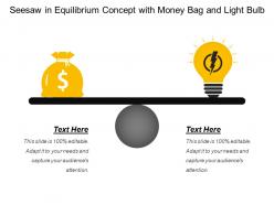 Seesaw in equilibrium concept with money bag and light bulb