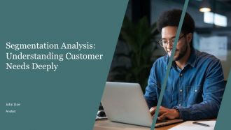 Segmentation Analysis Understanding Customer Needs Deeply PPT Example AT