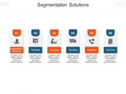 Segmentation solutions ppt powerpoint presentation layouts graphics pictures cpb