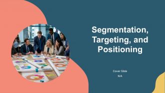 Segmentation Targeting And Positioning PPT Presentation AT