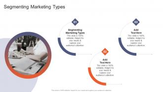 Segmenting Marketing Types In Powerpoint And Google Slides Cpb