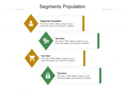 Segments population ppt powerpoint presentation show designs cpb