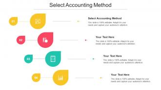 Select Accounting Method Ppt Powerpoint Presentation Show Vector Cpb