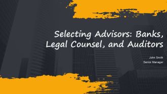 Selecting Advisors Banks Legal Counsel And Auditors PPT Sample AT