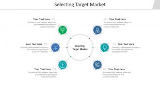 Selecting target market ppt powerpoint presentation slides graphics pictures cpb