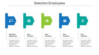 Selection Employees Ppt Powerpoint Presentation Gallery Introduction Cpb