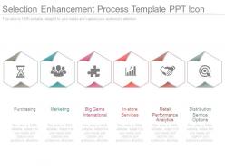 Selection enhancement process template ppt icon