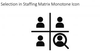 Selection In Staffing Matrix Monotone Icon In Powerpoint Pptx Png And Editable Eps Format