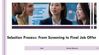 Selection Process From Screening To Final Job Offer PPT Slides AT