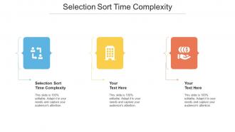 Selection Sort Time Complexity Ppt Powerpoint Presentation Ideas Topics Cpb
