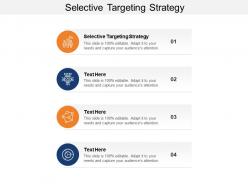 Selective targeting strategy ppt powerpoint presentation slides infographic template cpb