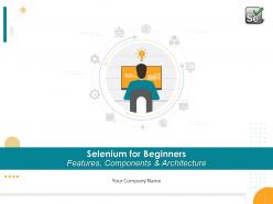 Selenium for beginners features components and architecture complete deck