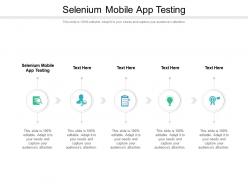 Selenium mobile app testing ppt powerpoint styles information cpb