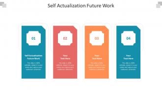 Self actualization future work ppt powerpoint presentation professional background image cpb