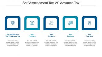Self Assessment Tax Vs Advance Tax Ppt Powerpoint Presentation Themes Cpb
