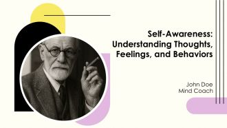 Self Awareness Understanding Thoughts Feelings And Behaviors PPT Example AT