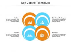 Self control techniques ppt powerpoint presentation summary visual aids cpb