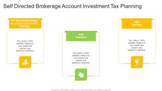 Self Directed Brokerage Account Investment Tax Planning In Powerpoint And Google Slides Cpb