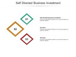 Self directed business investment ppt powerpoint presentation information cpb
