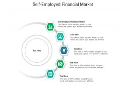 Self employed financial market ppt powerpoint presentation file picture cpb