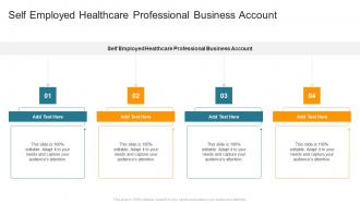 Self Employed Healthcare Professional Business Account In Powerpoint And Google Slides Cpb