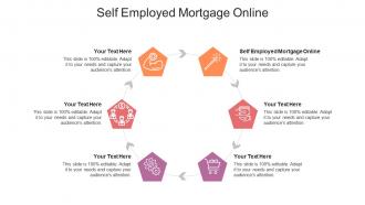Self employed mortgage online ppt powerpoint presentation slides introduction cpb