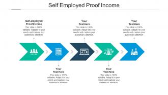 Self employed proof income ppt powerpoint presentation styles layout cpb