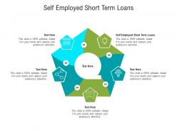 Self employed short term loans ppt powerpoint presentation visual aids inspiration cpb