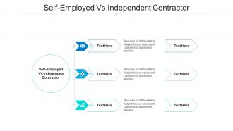 Self employed vs independent contractor ppt powerpoint presentation summary show cpb
