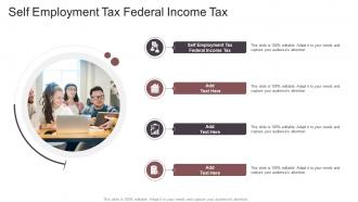 Self Employment Tax Federal Income Tax In Powerpoint And Google Slides Cpb
