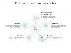 Self employment tax income tax ppt powerpoint presentation file influencers cpb
