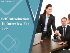 Self Introduction In Interview For Job Powerpoint Presentation Slides