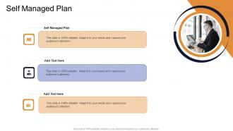 Self Managed Plan In Powerpoint And Google Slides Cpb