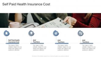 Self Paid Health Insurance Cost In Powerpoint And Google Slides Cpb