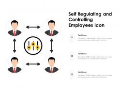 Self regulating and controlling employees icon