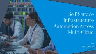 Self Service Infrastructure Automation Across Multi Cloud PPT Designs AT