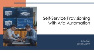 Self Service Provisioning With Aria Automation PPT Outline AT
