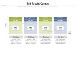 Self taught careers ppt powerpoint presentation inspiration guidelines cpb
