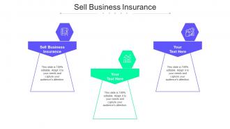 Sell Business Insurance Ppt Powerpoint Presentation Outline Graphic Tips Cpb