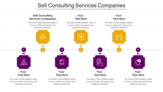 Sell Consulting Services Companies Ppt Powerpoint Presentation Portfolio Tips Cpb