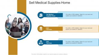 Sell Medical Supplies Home In Powerpoint And Google Slides Cpb