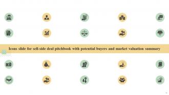 Sell Side Deal Pitchbook With Potential Buyers And Market Valuation Summary Complete Deck