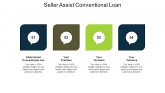 Seller assist conventional loan ppt powerpoint presentation infographics example cpb