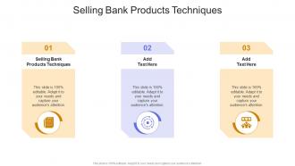Selling Bank Products Techniques In Powerpoint And Google Slides Cpb