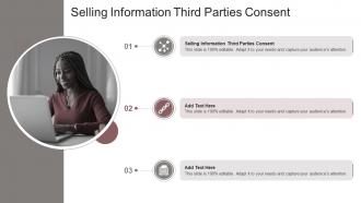 Selling Information Third Parties Consent In Powerpoint And Google Slides Cpb
